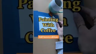 Painting with coffee #learntopaint #arttherapy #arttutorial #shorts #coffee