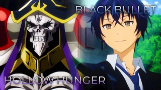 HOLLOW HUNGER x black bullet | Mashup of Overlord IV, Black Bullet [OxT x fripSide] [AMV]