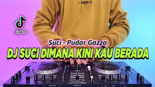 DJ SUCI DIMANA KINI KAU BERADA - SUCI REMIX FULL BASS VIRAL TIKTOK TERBARU 2024