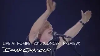 David Gilmour - Live at Pompeii 2016 (Concert Preview)