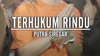 ANDIKA MAHESA X PUTRA SIREGAR | TERHUKUM RINDU  (Official Lyric Video)