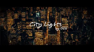 OSIS - City Lights (Official Lyric Video)