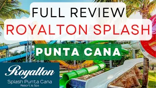 Royalton Splash Punta Cana Resort & Spa All-inclusive | (Full Review & Inside Tour)