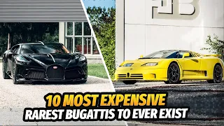 The Rarest and Most Expensive Bugatti's Ever Made!