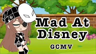Mad At Disney GCMV