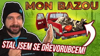 STAL JSEM SE DŘEVORUBCEM? | Mon Bazou #02