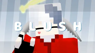 blush meme || minecraft animation ||