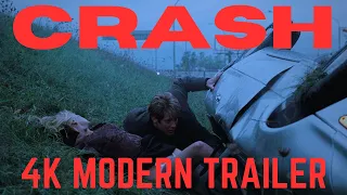 Crash (1996) | Unofficial Modern Trailer | 4K