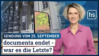 documenta endet - war es die Letzte? | hessenschau vom 25.09.2022