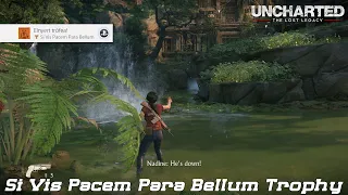 Uncharted: The Lost Legacy - Si Vis Pacem Para Bellum Trophy