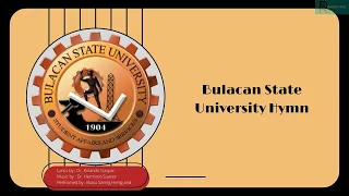 Bulacan State University Hymn (BulSU Hymn)