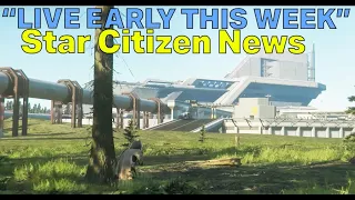 Star Citizen 3.23 Live Release "Early This Week!"