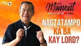 Nagtatampo ka ba kay Lord? | Fr Jerry Orbos SVD | Just a Moment