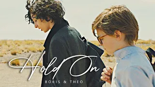 Boris and Theo - Hold On (I Still Need You) | The Goldfinch