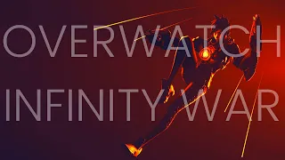 Overwatch | Infinity War Style Trailer