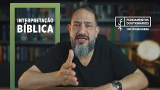 Luciano Subirá - INTERPRETAÇÃO BÍBLICA | FD#4