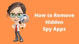 How to Remove Phone Spy Apps