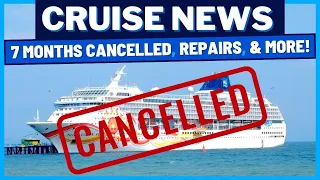 CRUISE NEWS: Norwegian Cruise Line Cancels 7 Months of Sailings, Carnival Repair Snag, MSC, & MORE!