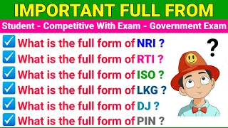 Full Form | Abbreviations | Stands for | Most useful Full Form | Full Form List | General Knowledge