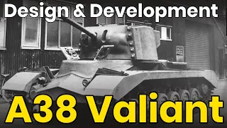 A38 Valiant - Tank Design & Development - Never Before Seen Images