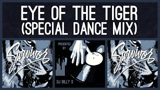 Survivor - Eye of the Tiger (Special Dance Mix)