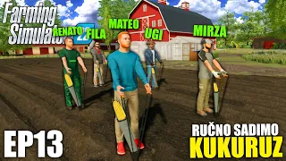 RUČNO SADIMO KUKURUZ ZA SILAŽU !! | Farma Balkanskih Farmera | Epizoda 13