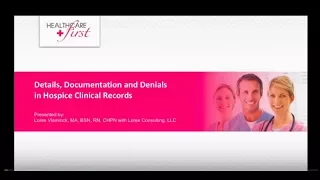 [Webinar Replay] Details, Documentation, and Denials in Hospice Clinical Records