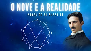 Nikola Tesla | Como o número nove CRIA A REALIDADE