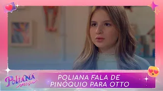 Poliana fala a verdade sobre Pinóquio para Otto | Poliana Moça (12/01/23)