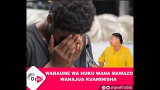 WANAUME WA HUKU WANAMAWAZO/WANAJUA KUAMINISHA