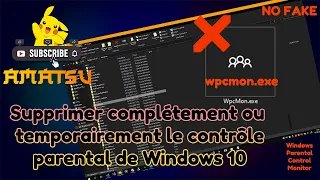 Supprimer/Désactiver le Contrôle Parental sur Windows 10 : C'est possible !