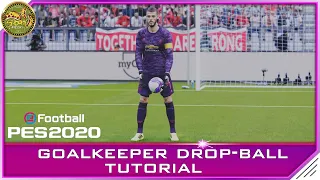 PES 2020 | Goalkeeper Drop-ball Tutorial - Improved Distribution [4K]