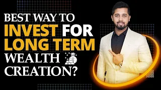 Is this the best way to invest for long term wealth creation?