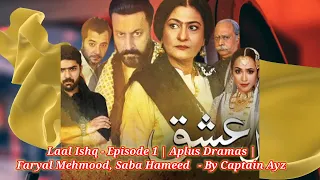Laal Ishq - | Aplus Dramas | Faryal Mehmood, Saba Hameed   - By Captain Ayz