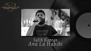 Salih Kaptan - Ana La Habibi (COVER)