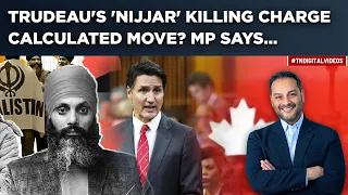 Was Trudeau’s Nijjar Killing Charge A Calculated Move? Canadian MP's 'Prediction' Reveals This…