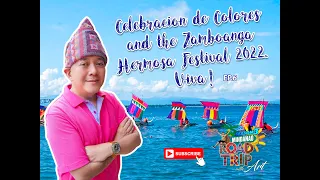 Celebracion de Colores and the Zamboanga Hermosa Festival 2022. Viva.