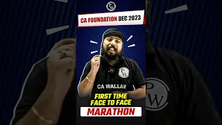 CA Foundation Dec 2023 Face to Face Marathon 🤩🤩 #PW #Shorts #CAFoundationMarathon