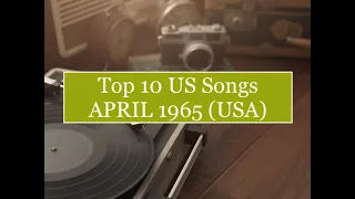 Top 10 Songs APR 1965; Wayne&Mindbinders, Herman's Hermits, Freddie&Dreamers, Seekers, Jr Walker&All