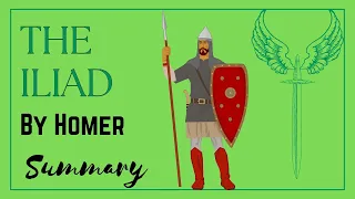 The Iliad by Homer Summary