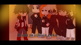 [] Deku's Past Classmates React to Villain Deku Memes [] Mha Fan [] Villain Deku Au [] No Ships