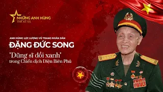 “Dũng sĩ đồi xanh” trong chiến dịch Điện Biên Phủ | VTV24