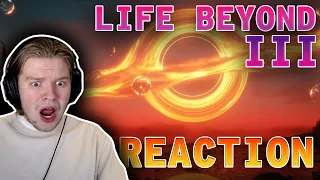 *LIFE BEYOND 3: In Search of Giants.* REACTION!