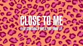Close To Me [Solo Version + Extra Verse] (No Rap) - Ellie Goulding x Diplo