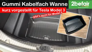 Vorstellung: 2befair Gummi Kabelfachwanne, Tesla Model 3 & Model Y