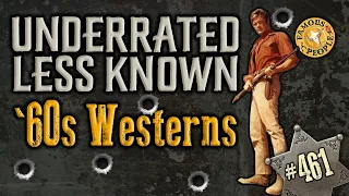 Underrated Less Known 60s Westerns