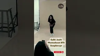 Gulki Joshi Photoshoot BTS #shorts #short #gulki_joshi #soapboxpryoutubechannel   @soapboxprelations