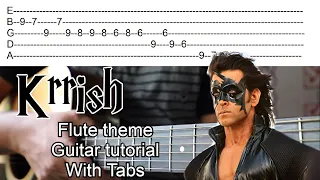 Krrish Flute Theme Guitar Tutorial With Tabs | Krrish | Flute Theme | theguitarguy