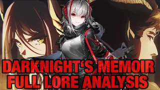 The full story of Darknight‘s Memoir || Arknights Lore Series