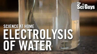 The Sci Guys: Science at Home - SE1 - EP1: Electrolysis of Water